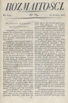 Rozmaitości : oddział literacki Gazety Lwowskiej. 1823, nr 75