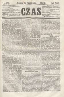 Czas. [R.6], № 238 (18 października 1853)