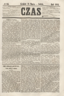 Czas. [R.7], № 64 (18 marca 1854)