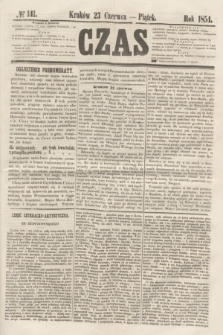 Czas. [R.7], № 141 (23 czerwca 1854)