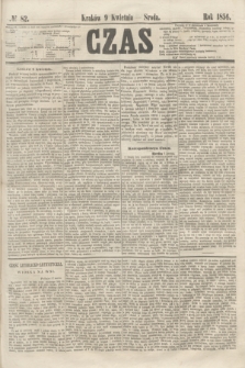 Czas. [R.9], № 82 (9 kwietnia 1856) + dod.