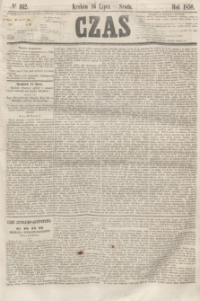 Czas. [R.9], № 162 (16 lipca 1856)