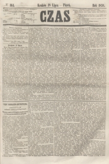 Czas. [R.9], № 164 (18 lipca 1856) + dod.