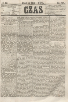 Czas. [R.9], № 167 (22 lipca 1856)