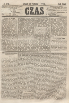 Czas. [R.9], № 186 (13 sierpnia 1856)