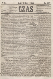 Czas. [R.10], № 154 (10 lipca 1857)