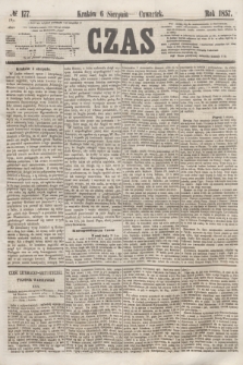 Czas. [R.10], № 177 (6 sierpnia 1857)