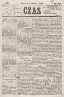 Czas. [R.11], № 228 (6 października 1858)