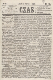 Czas. [R.12], № 144 (25 czerwca 1859)