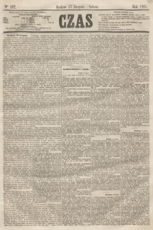 Czas. [R.14], Ner 187 (17 sierpnia 1861)