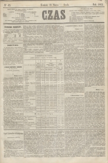 Czas. [R.15], Ner 65 (19 marca 1862)