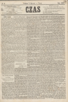 Czas. [R.16], Ner 6 (9 stycznia 1863)