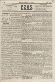 Czas. [R.16], Ner 68 (24 marca 1863)