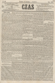 Czas. [R.16], Ner 83 (12 kwietnia 1863) + dod.
