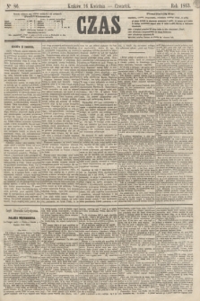 Czas. [R.16], Ner 86 (16 kwietnia 1863)