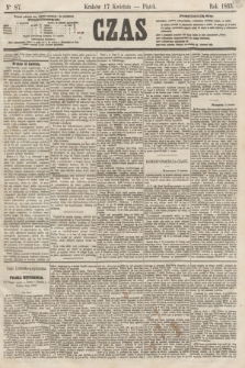Czas. [R.16], Ner 87 (17 kwietnia 1863)