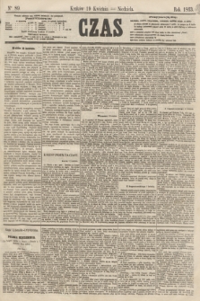 Czas. [R.16], Ner 89 (19 kwietnia 1863)