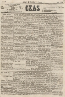 Czas. [R.16], Ner 94 (25 kwietnia 1863)