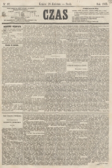Czas. [R.16], Ner 97 (29 kwietnia 1863)