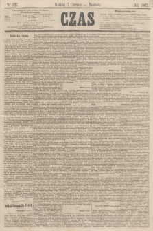 Czas. [R.16], Ner 127 (7 czerwca 1863)