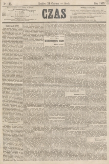 Czas. [R.16], Ner 141 (24 czerwca 1863)
