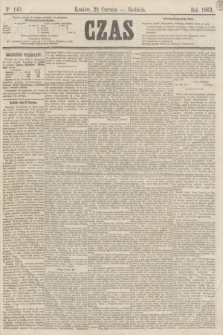 Czas. [R.16], Ner 145 (28 czerwca 1863)