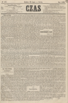 Czas. [R.16], Ner 167 (25 lipca 1863)