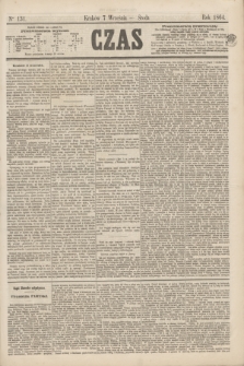 Czas. [R.17], Ner 131 (7 września 1864)
