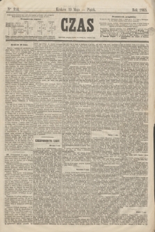 Czas. [R.18], Ner 114 (19 maja 1865)
