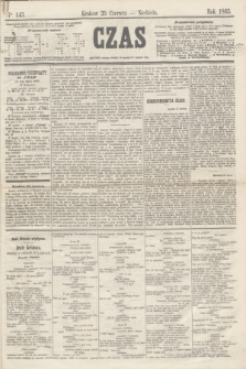 Czas. [R.18], Ner 143 (25 czerwca 1865)