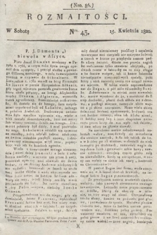 Rozmaitości : oddział literacki Gazety Lwowskiej. 1820, nr 43