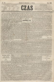Czas. [R.19], Ner 84 (14 kwietnia 1866)