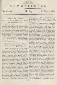 Rozmaitości : oddział literacki Gazety Lwowskiej. 1820, nr 63