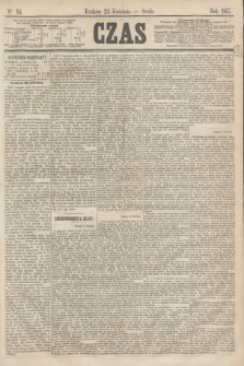 Czas. [R.20], Ner 94 (24 kwietnia 1867)