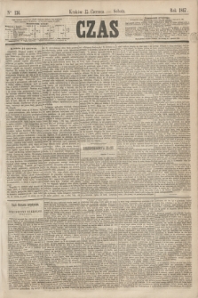 Czas. [R.20], Ner 136 (15 czerwca 1867)