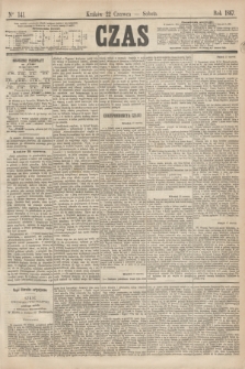 Czas. [R.20], Ner 141 (22 czerwca 1867)