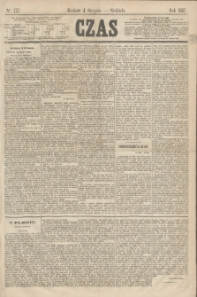 Czas. [R.20], Ner 177 (4 sierpnia 1867)