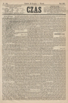 Czas. [R.20], Ner 184 (13 sierpnia 1867)