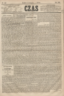 Czas. [R.20], Ner 187 (17 sierpnia 1867)