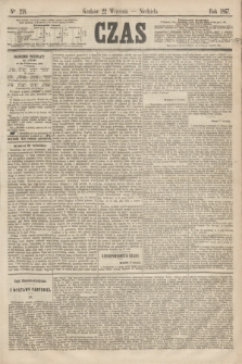 Czas. [R.20], Ner 218 (22 września 1867)