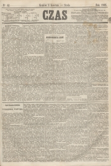 Czas. [R.21], Ner 82 (8 kwietnia 1868)