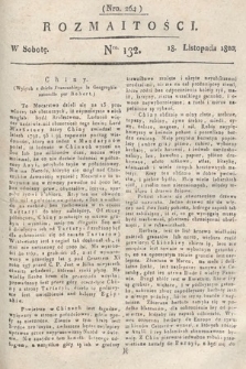 Rozmaitości : oddział literacki Gazety Lwowskiej. 1820, nr 132