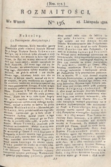 Rozmaitości : oddział literacki Gazety Lwowskiej. 1820, nr 136