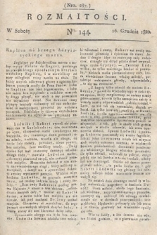 Rozmaitości : oddział literacki Gazety Lwowskiej. 1820, nr 144