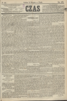 Czas. [R.23], Ner 183 (12 sierpnia 1870)