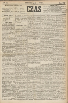 Czas. [R.24], Ner 167 (25 lipca 1871)