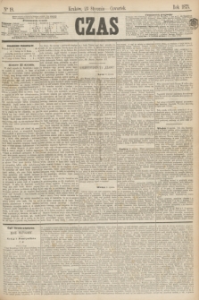 Czas. [R.26], Ner 18 (23 stycznia 1873)