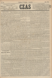 Czas. [R.26], Ner 36 (13 lutego 1873)