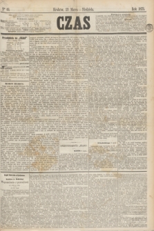 Czas. [R.26], Ner 69 (23 marca 1873)