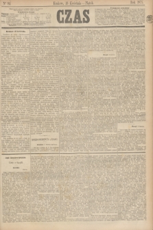 Czas. [R.26], Ner 89 (18 kwietnia 1873)